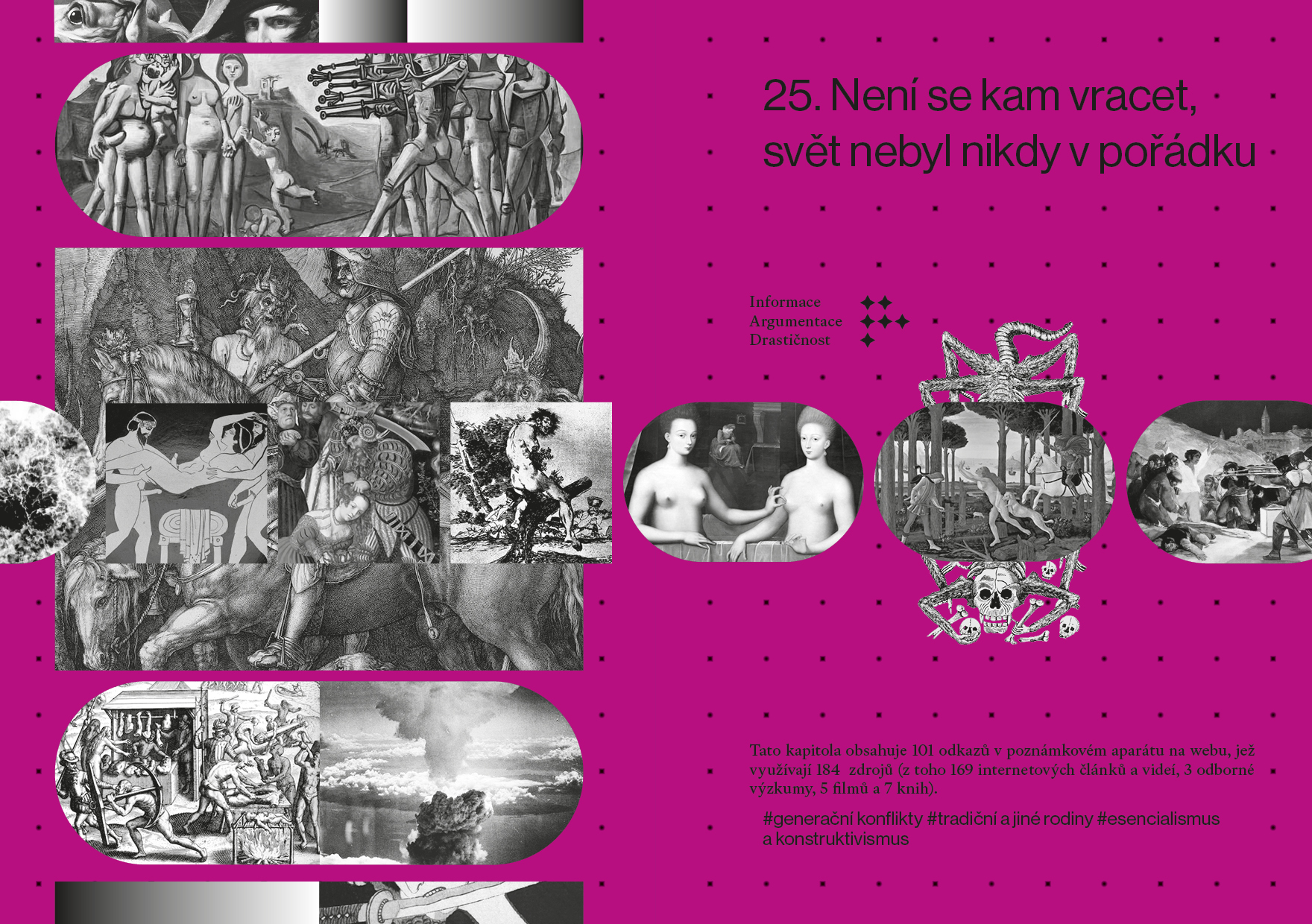 25. Není se kam vracet, svět nebyl nikdy v pořádku